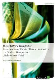 Cover von Handreichung für den Deutschunterricht zu Gerhart Hauptmann: 'Bahnwärter Thiel'