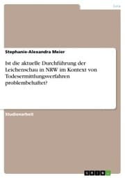 Cover von Ist die aktuelle Durchführung der Leichenschau in NRW im Kontext von Todesermittlungsverfahren problembehaftet?