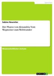 Cover von Der Pharos von Alexandria.Vom Wegweiser zum Weltwunder