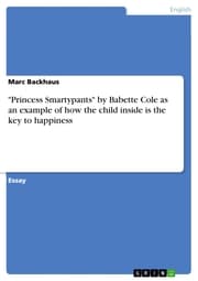 Cover von 'Princess Smartypants' by Babette Cole as an example of how the child inside is the key to happiness