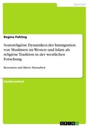 Cover von Sozioreligiöse Dynamiken der Immigration von Muslimen im Westen und Islam als religiöse Tradition in der westlichen Forschung