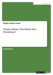 Cover von Thomas Manns: 'Der kleine Herr Friedemann'