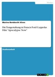 Cover von Die Tongestaltung in Francis Ford Coppolas Film 'Apocalypse Now'
