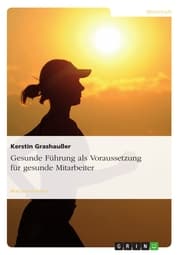 Cover von Gesunde Führung als Voraussetzung für gesunde Mitarbeiter