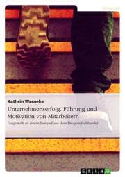 Cover von Unternehmenserfolg. Führung und Motivation von Mitarbeitern