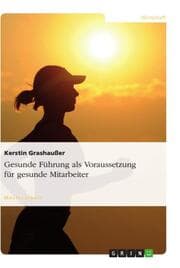 Cover von Gesunde Führung als Voraussetzung für gesunde Mitarbeiter