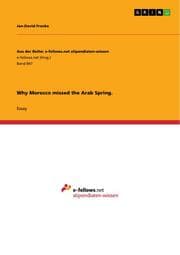 Cover von Why Morocco missed the Arab Spring.
