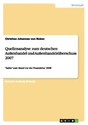 Cover von Quellenanalyse zum deutschen Außenhandel und Außenhandelsüberschuss 2007
