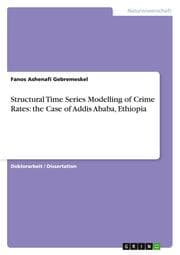 Cover von Structural Time Series Modelling of Crime Rates: the Case of Addis Ababa, Ethiopia