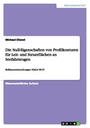 Cover von Die Stall-Eigenschaften von Profilkonturen für Leit- und Steuerflächen an Seefahrzeugen