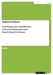 Cover von Erstellung einer detaillierten Unterrichtsplanung eines Bauch-Beine-Po-Kurses