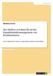 Cover von Der Einfluss von Basel III auf das Liquiditätsrisikomanagement von Kreditinstituten