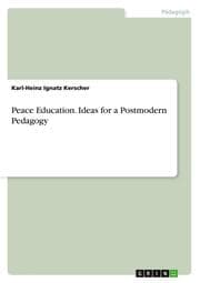Cover von Peace Education.Ideas for a Postmodern Pedagogy