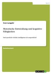 Cover von Motorische Entwicklung und kognitive Fähigkeiten