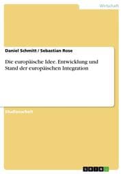 Cover von Die europäische Idee.Entwicklung und Stand der europäischen Integration