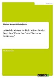 Cover von Alfred de Musset im Licht seiner beiden Novellen 'Emmeline' und 'Les deux Maîtresses'