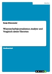 Cover von Wissenschaftsjournalismus.Analyse und Vergleich dreier Theorien