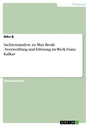Cover von Sachtextanalyse zu Max Brods ¿Verzweiflung und Erlösung im Werk Franz Kafkas'