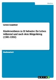 Cover von Kindersoldaten in El Salvador.Ihr Leben während und nach dem Bürgerkrieg (1981-1992)