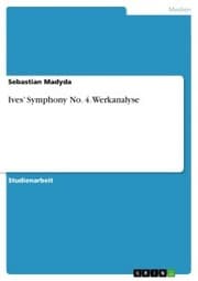 Cover von Ives' Symphony No. 4. Werkanalyse