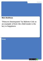 Cover von 'Princess Smartypants' by Babette Cole as an example of how the child inside is the key to happiness