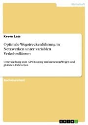 Cover von Optimale Wegstreckenführung in Netzwerken unter variablen Verkehrsflüssen