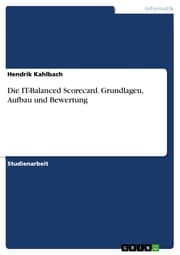 Cover von Die IT-Balanced Scorecard. Grundlagen, Aufbau und Bewertung