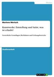Cover von Kunstwerke: Entstellung und Satire, was ist erlaubt?
