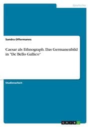 Cover von Caesar als Ethnograph. Das Germanenbild in 'De Bello Gallico