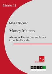 Cover von Money Matters: Alternative Finanzierungsmethoden in der Buchbranche