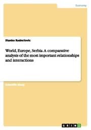 Cover von World, Europe, Serbia.A comparative analysis of the most important relationships and interactions