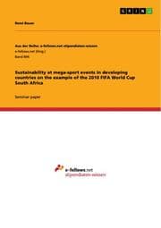 Cover von Sustainability at mega-sport events in developing countries on the example of the 2010 FIFA World Cup South Africa