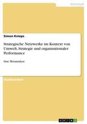 Cover von Strategische Netzwerke im Kontext von Umwelt, Strategie und organisationaler Performance
