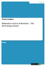 Cover von Bildanalyse Giotto di Bondone - 'Die Beweinung Christi'