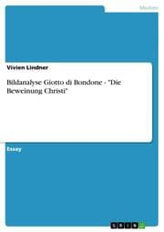 Cover von Bildanalyse Giotto di Bondone - 'Die Beweinung Christi'