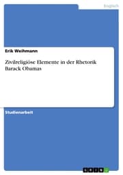 Cover von Zivilreligiöse Elemente in der Rhetorik Barack Obamas