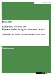 Cover von Kultur und Natur in der Figurenbeschreibung des Innen und Außen