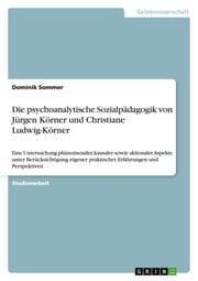 Cover von Die psychoanalytische Sozialpädagogik von Jürgen Körner und Christiane Ludwig-Körner