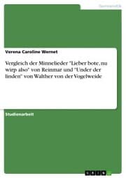 Cover von Vergleich der Minnelieder 'Lieber bote, nu wirp also' von Reinmar und 'Under der linden' von Walther von der Vogelweide