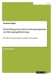 Cover von Entwicklung eines Interventionsprogramms zur Bewegungsförderung