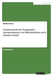 Cover von Sozialsemiotik der Typographie.Interpretationen von Bildaufnahmen nach Hartmut Stöckl