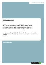 Cover von Wahrnehmung und Wirkung von öffentlichen Erinnerungsräumen