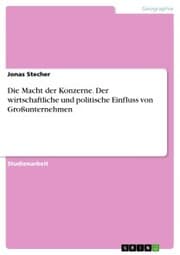 Cover von Die Macht der Konzerne. Der wirtschaftliche und politische Einfluss von Großunternehmen