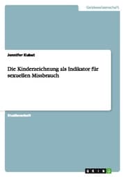 Cover von Die Kinderzeichnung als Indikator für sexuellen Missbrauch