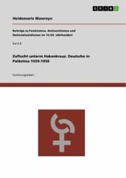 Cover von Zuflucht unterm Hakenkreuz. Deutsche in Palästina 1939-1950