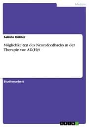 Cover von Möglichkeiten des Neurofeedbacks in der Therapie von AD(H)S