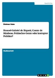 Cover von Honoré-Gabriel de Riqueti, Comte de Mirabeau.Politisches Genie oder korrupter Politiker?