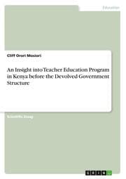 Cover von An Insight into Teacher Education Program in Kenya before the Devolved Government Structure