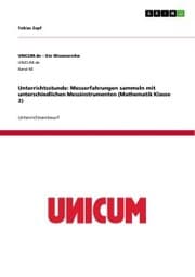 Cover von Unterrichtsstunde: Messerfahrungen sammeln mit unterschiedlichen Messinstrumenten (Mathematik Klasse 2)