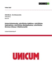 Cover von Unterrichtsstunde: schriftliche Addition, schriftliche Subtraktion, schriftliche Multiplikation, schriftliche Division (Klasse 5 Mathematik)